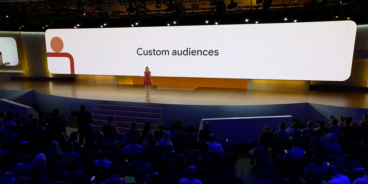 Google Marketing Live 2019: YouTube Ads Custom Audiences