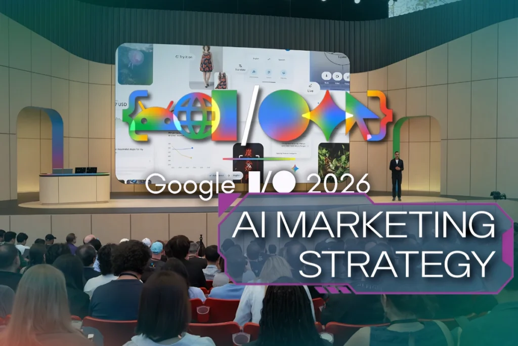 Google I/O 2026 Gave Businesses and Marketers a Preview of What’s Next